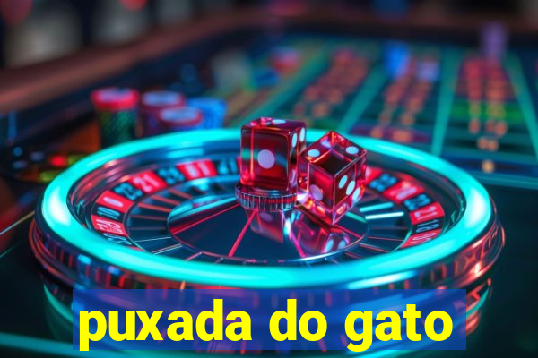 puxada do gato